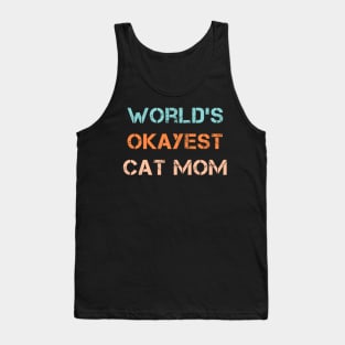 World's okayest cat mom Tank Top